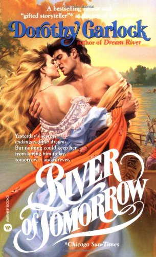 River of Tomorrow Garlock, Dorothy