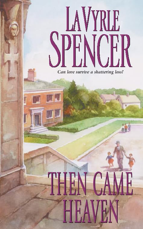Then Came Heaven Spencer, LaVyrle