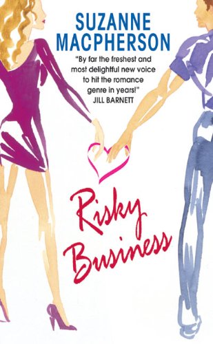 Risky Business [Mass Market Paperback] Macpherson, Suzanne