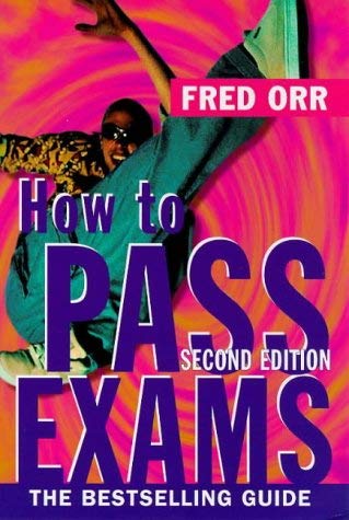 How to Pass Exams Orr, Fred