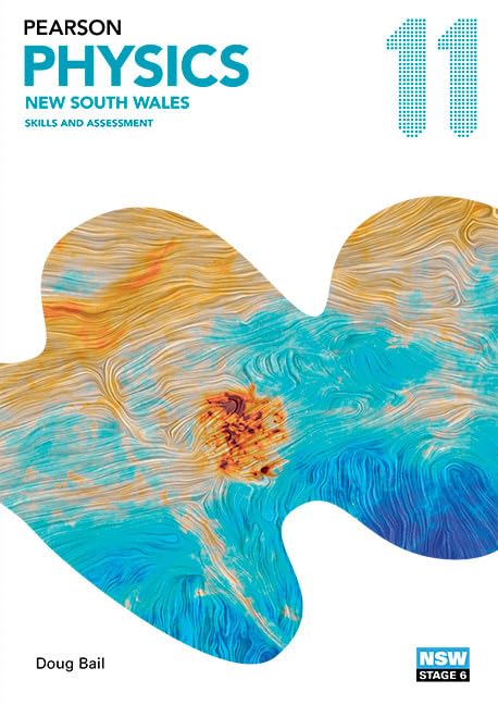 Pearson Physics 11 New South Wales Skills and Assessment Book [Paperback] Bail, Doug; Hore, Brianna and Joosten, John