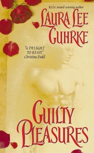 Guilty Pleasures: 1 [Mass Market Paperback] Guhrke, Laura Lee