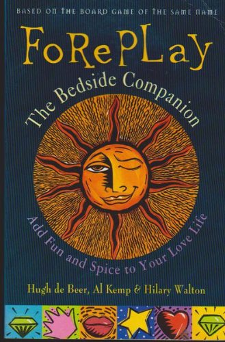 Foreplay Bedside Companion [Paperback] Beer, Hugh de and etc.