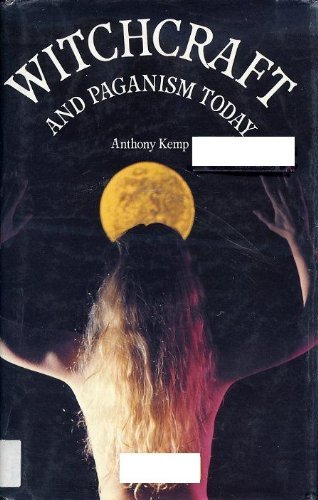 Witchcraft and Paganism Today Kemp, Anthony