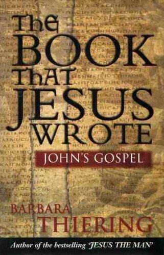 The Book That Jesus Wrote: John's Gospel [Hardcover]