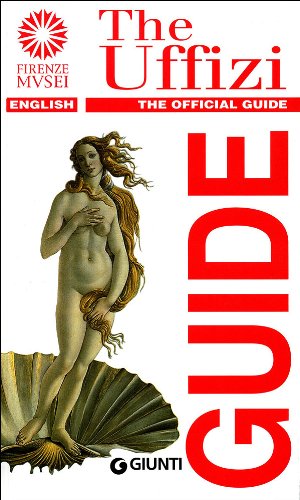 The Uffizi. The official guide Fossi, Gloria