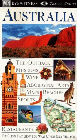 Dk Eyewitness Travel Guides: Australia DK and Labi, Esther