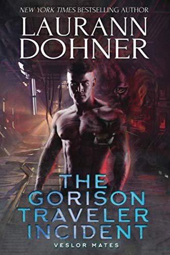 The Gorison Traveler Incident [Paperback] Dohner, Laurann; Collins, Kelli and Albert, Dar