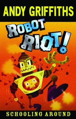 Schooling Around: Robot Riot! [Paperback]