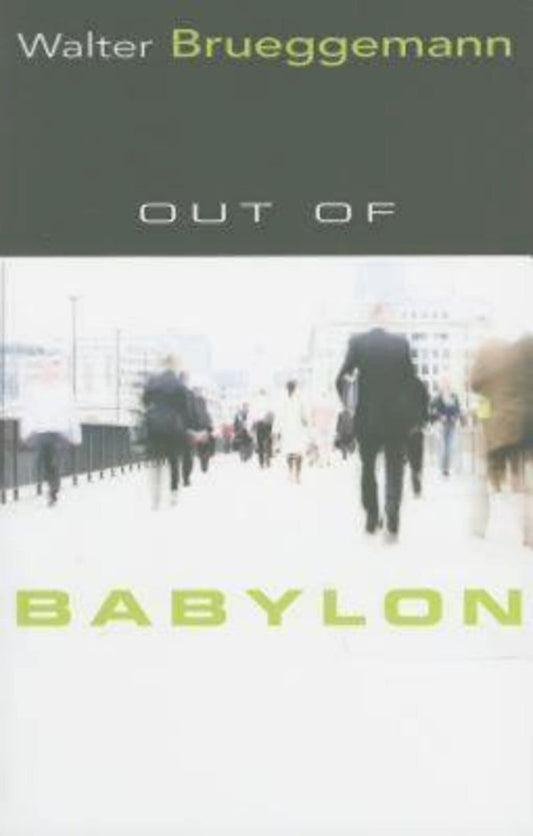 Out of Babylon [Paperback] Brueggemann, Walter