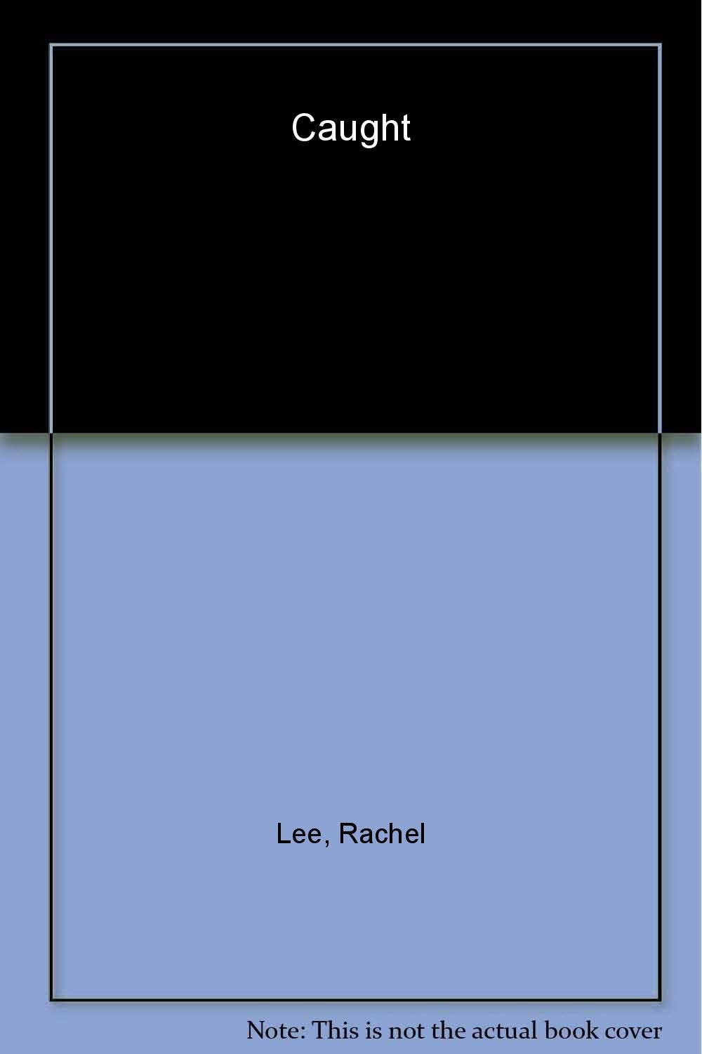 Caught [Paperback] Rachel Lee