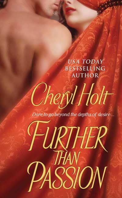 Further Than Passion Holt, Cheryl