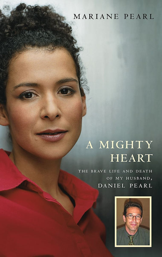 A Mighty Heart - The Daniel Pearl Story Pearl, Mariane