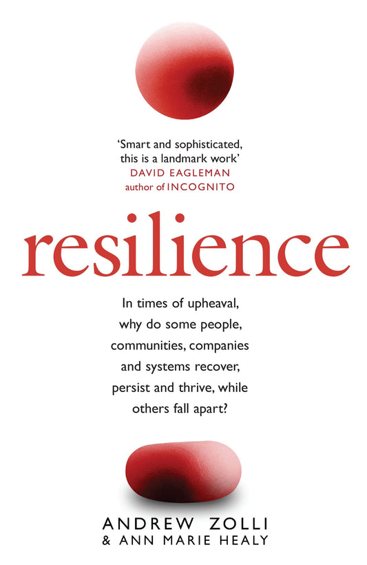 Resilience: Why Things Bounce Back [Paperback] Zolli, Andrew and Healy, Ann Marie