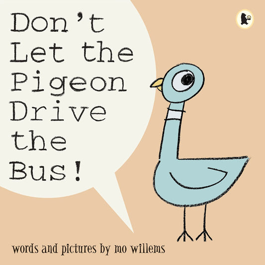 Don't Let The Pigeon Drive The Bus [Paperback] Mo Willems