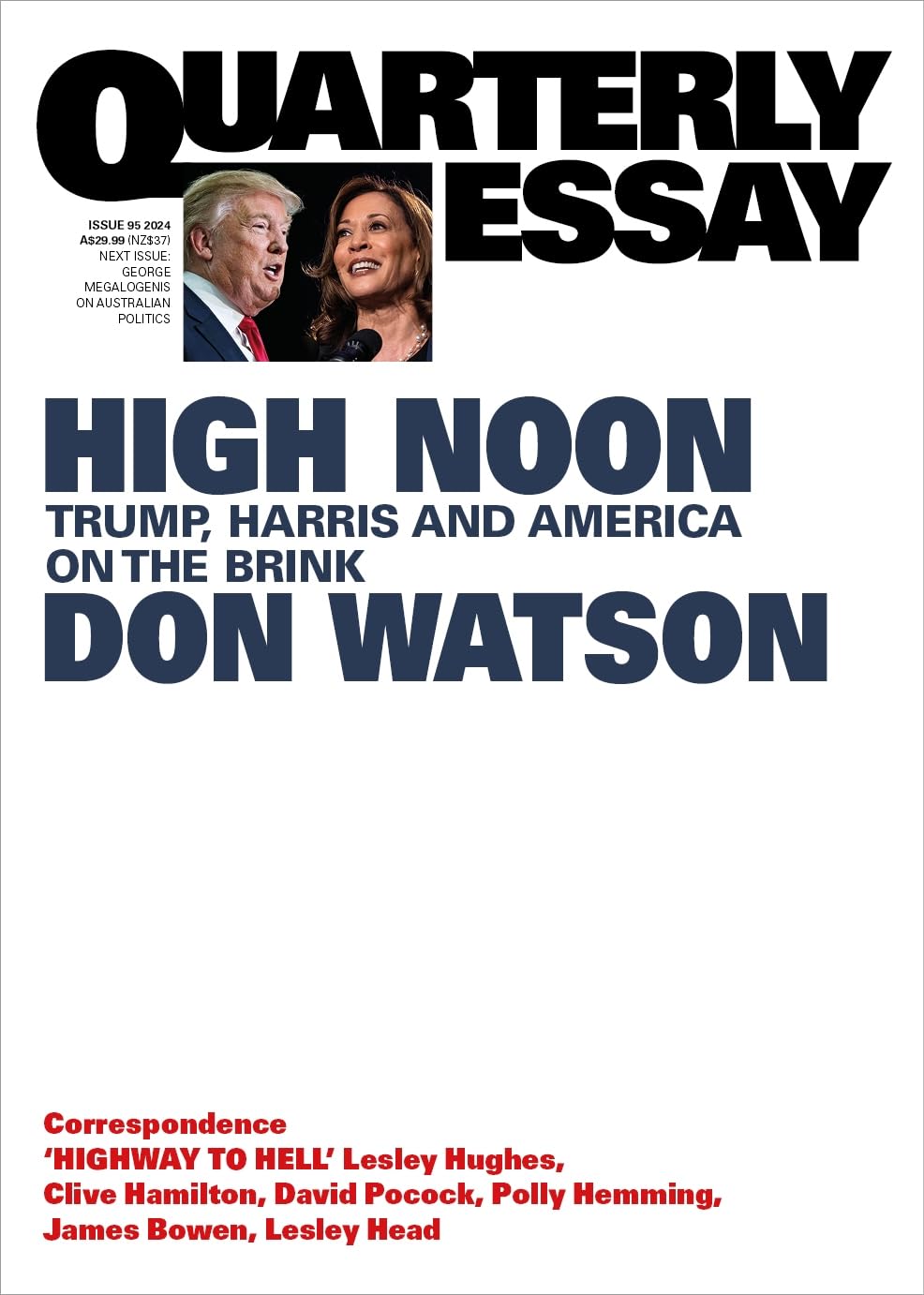 High Noon: Trump, Harris and America on the Brink: Quarterly Essay 95 [Paperback] Watson, Don
