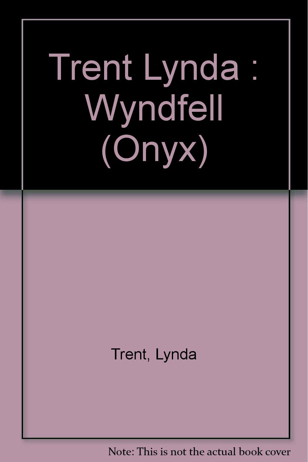 Trent Lynda : Wyndfell Trent, Lynda