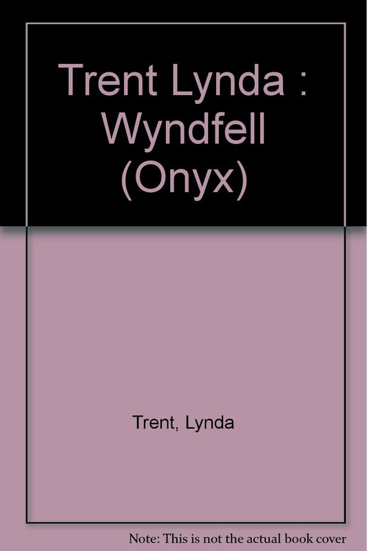 Trent Lynda : Wyndfell Trent, Lynda