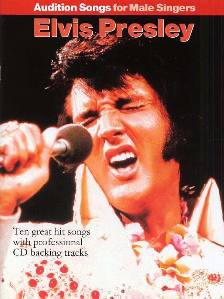 Audition Songs for Male Singers: Elvis Presley