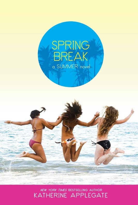Spring Break [Paperback] Applegate, Katherine