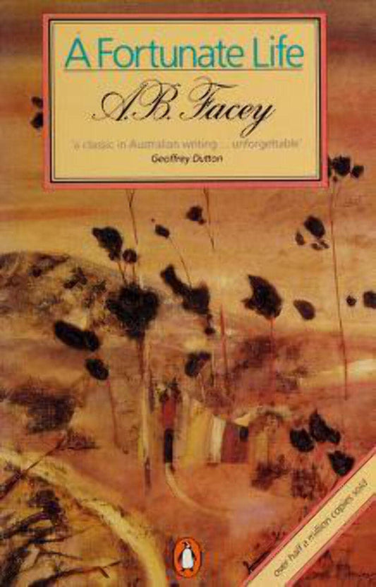 A Fortunate Life Facey, A. B. and Juniper, Robert