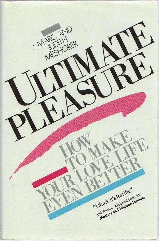 Ultimate Pleasure Meshorer, Marc and Meshorer, Judith