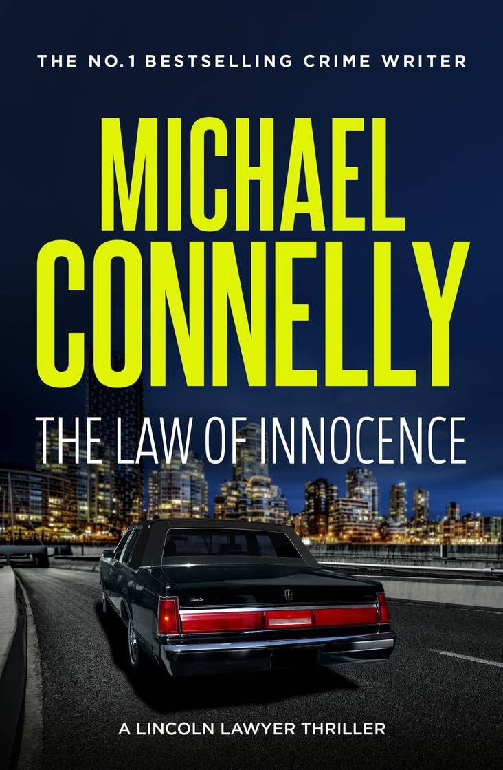 Law of Innocence: 6 [Paperback] Connelly, Michael