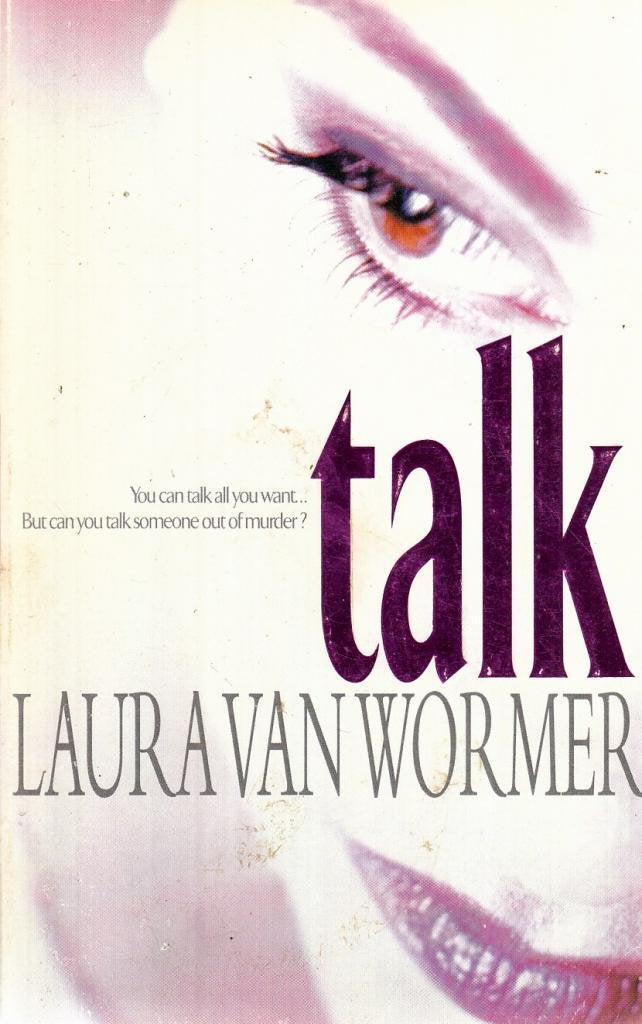 Talk [Mass Market Paperback] Laura Van Wormer