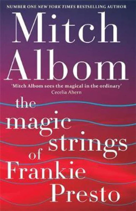 The Magic Strings of Frankie Presto Albom, Mitch
