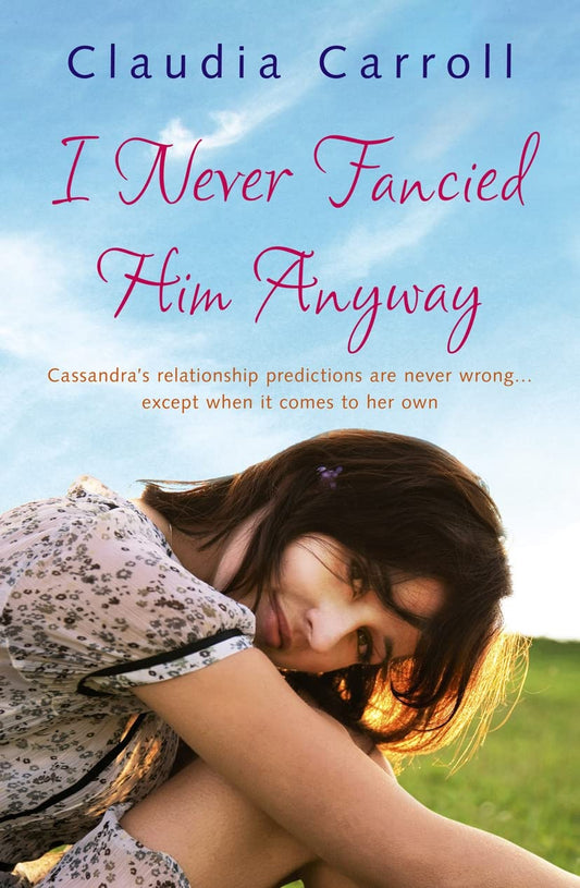 I Never Fancied Him Anyway Carroll, Claudia