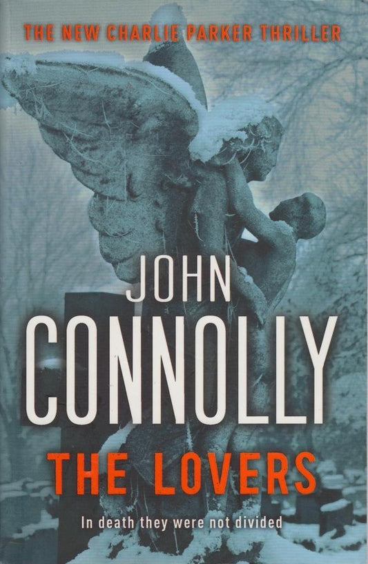 The Lovers: A Charlie Parker Thriller: 8 Connolly, John