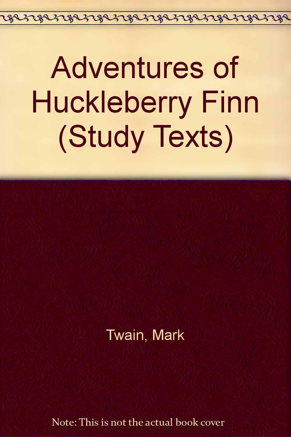 Adventures of Huckleberry Finn Twain, Mark