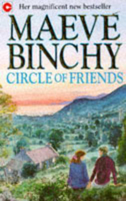 Circle of Friends Binchy, Maeve