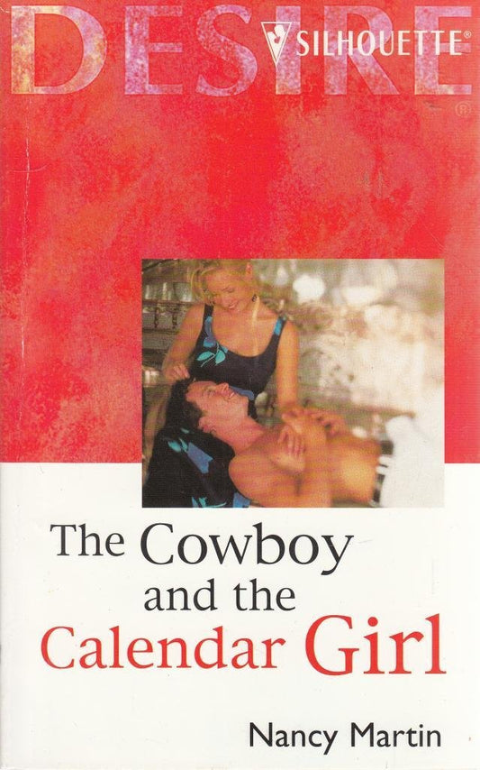 The Cowboy And The Calendar Girl [Mass Market Paperback] Nancy Martin
