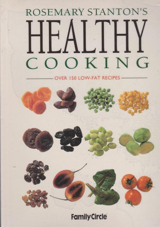 Rosemary Stanton's Healthy Cooking Stanton, Rosemary