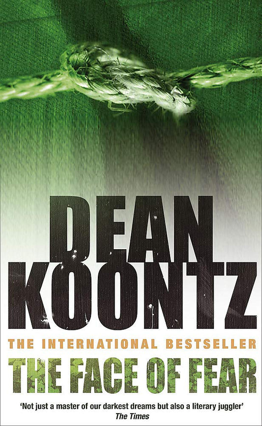 The Face of Fear: A compelling and horrifying tale [Paperback] Koontz, Dean