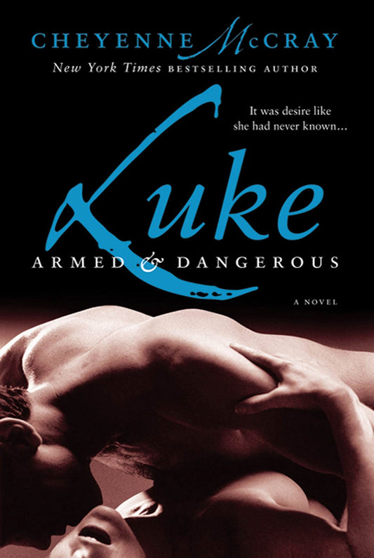 Luke: Armed and Dangerous McCray, Cheyenne