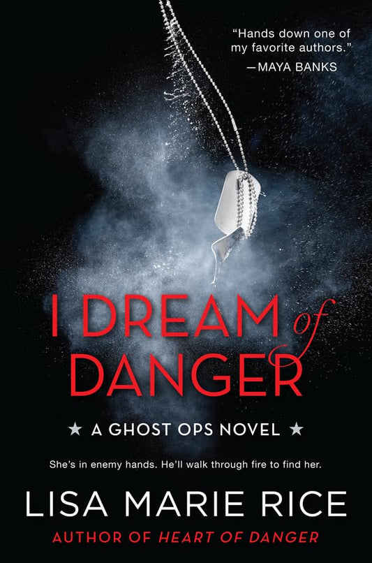 I Dream of Danger: A Ghost Ops Novel [Paperback] Rice, Lisa Marie