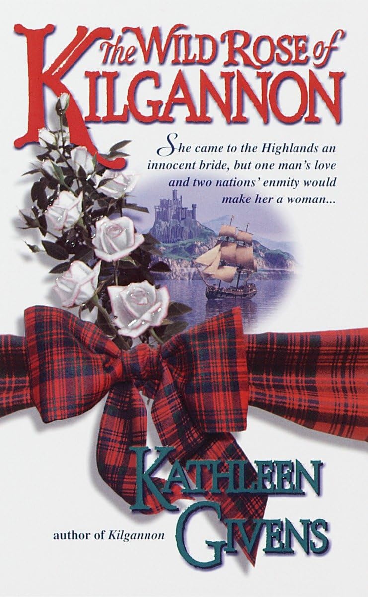 The Wild Rose of Kilgannon: 2 [Mass Market Paperback] Givens, Kathleen