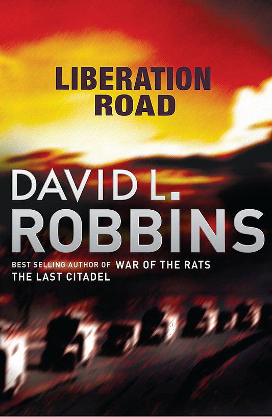 Liberation Road Robbins, David L.