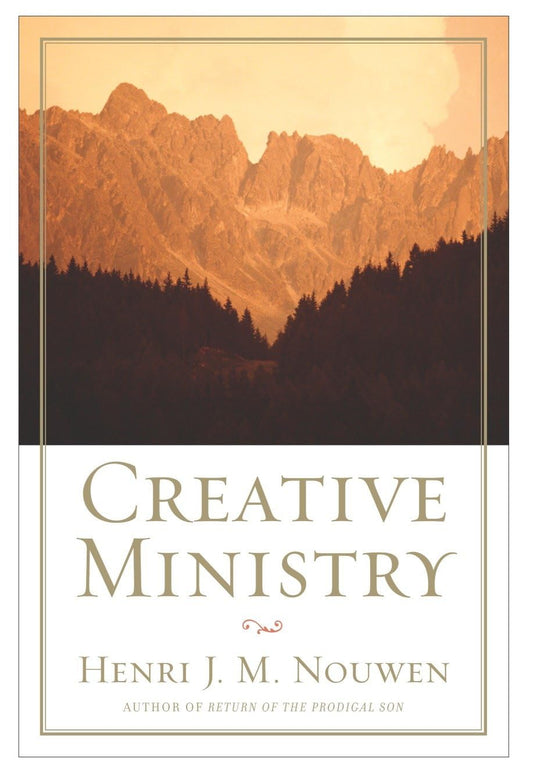 Creative Ministry [Paperback] Nouwen, Henri