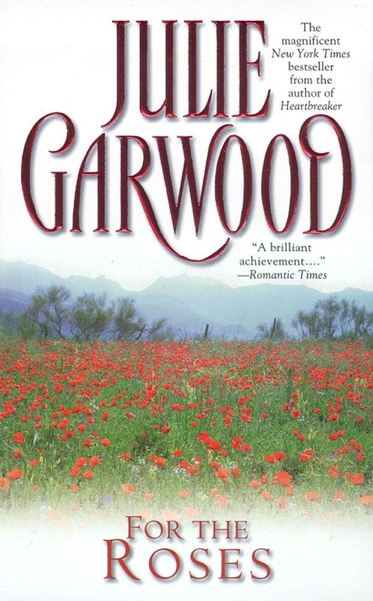 For the Roses [Mass Market Paperback] Garwood