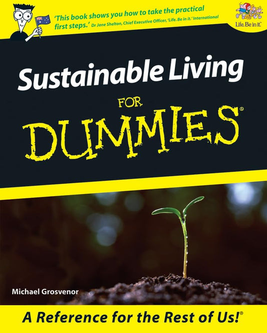 Sustainable Living For Dummies? Grosvenor, Michael