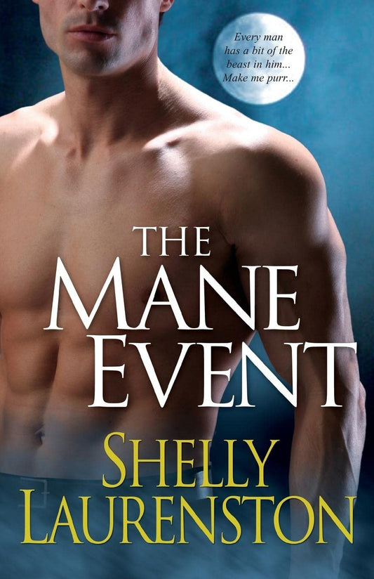 The Mane Event: 1 [Paperback] Laurenston, Shelly