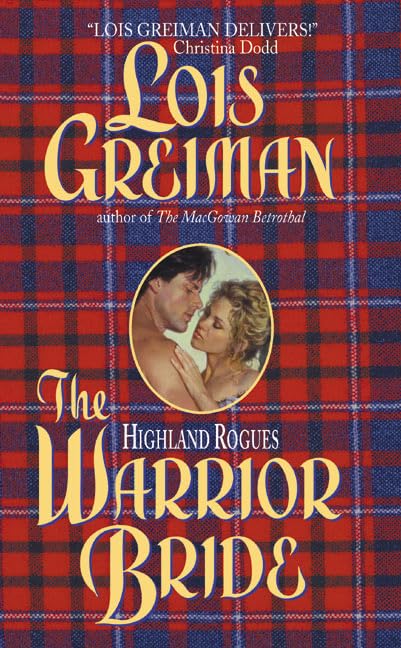 The Warrior Bride: Highland Rogues [Mass Market Paperback] Lois Greiman