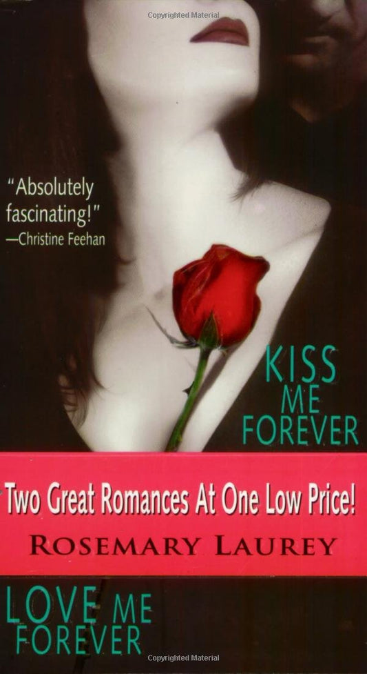 Kiss Me Forever/Love Me Forever Laurey, Rosemary