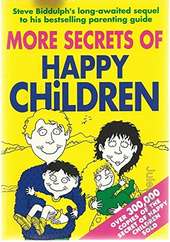 More Secrets of Happy Children [Paperback]