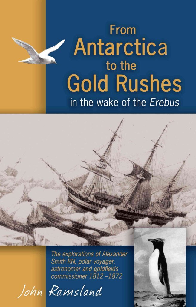 From Antarctica to the Gold Rushes [Paperback] Ramsland  John