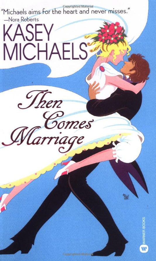 Then Comes Marriage Michaels, Kasey