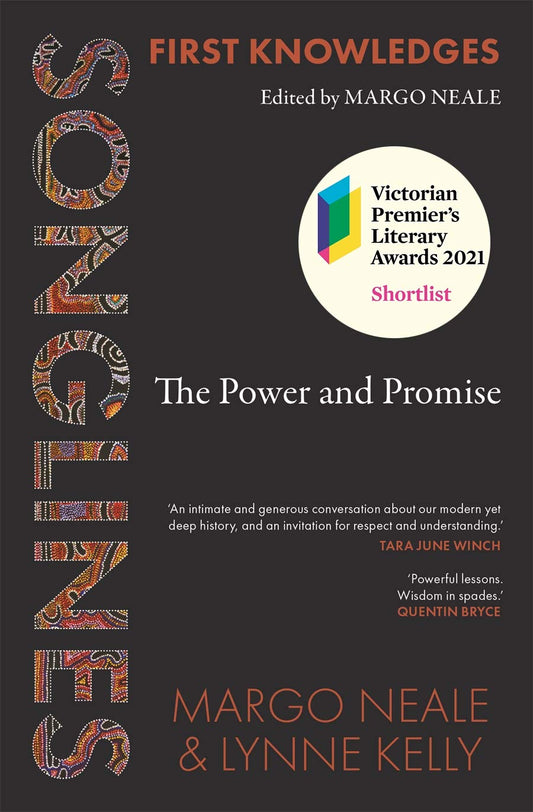 Songlines: The Power and Promise [Paperback] Neale, Margo and Kelly, Lynne